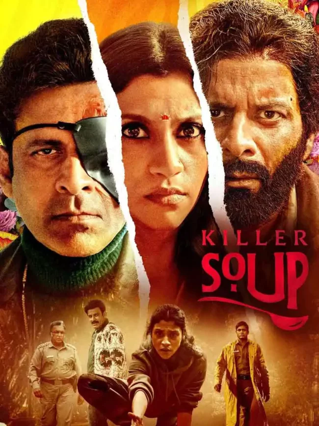 Killer Soup Release Date: मनोज बाजपेयी की शानदार सीरीज जो OTT पर कोहराम मचा रही है!